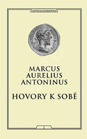 Marcus Aurelius Antoninus - Hovory k sobě