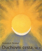 František Drtikol - Duchovní cesta, sv. 2