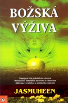Jasmuheen - Božská výživa